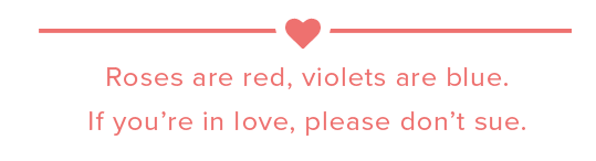 A short poem about office love contracts: Roses are red, violets are blue. If you're in love, please don't sure. 