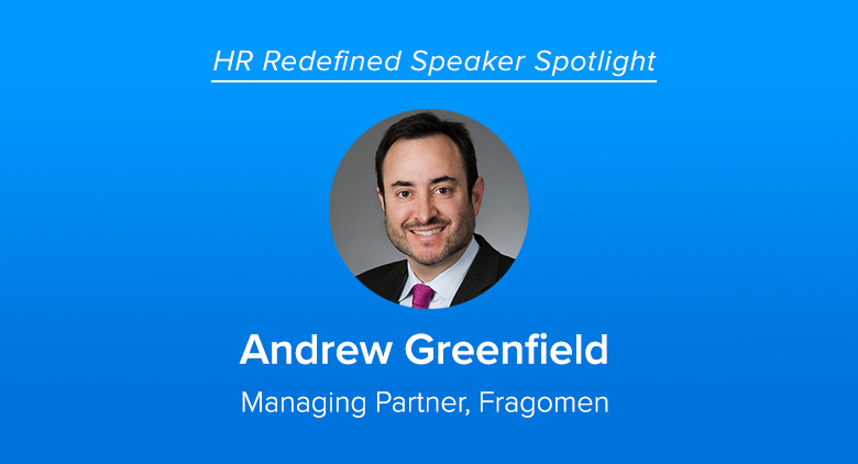 Meet HR Redefined Speaker Andrew Greenfield